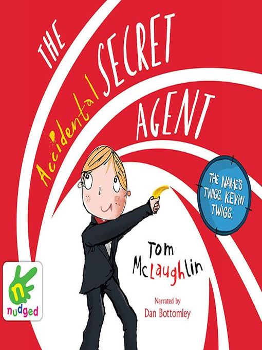 Title details for The Accidental Secret Agent by Tom McLaughlin - Available